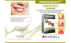 EnColl OSSEOGRAFT - Model DMBM-XENOGRAF - Bone Void Filler - Brochure
