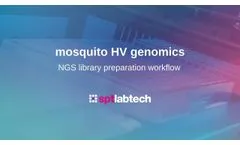 mosquito HV genomics - Automated NGS Library Preparation - Video
