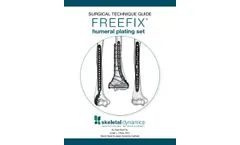 FREEFIX Humeral Plating Set Surgical Technique Guide
