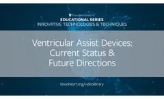 Episode 22 | Ventricular Assist Devices: Current Status & Future Directions - Video
